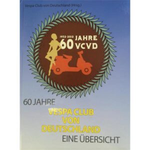 Buch Chronik 60 Jahre Vespa Club von Deutschland 1952-2012