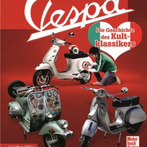Buch "Vespa - Die Geschichte des Kultklassikers"