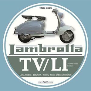 Handbuch LAMBRETTA TV/LI Scooterlinea/Series 3 History, models and documents by Vittorio Tessera
